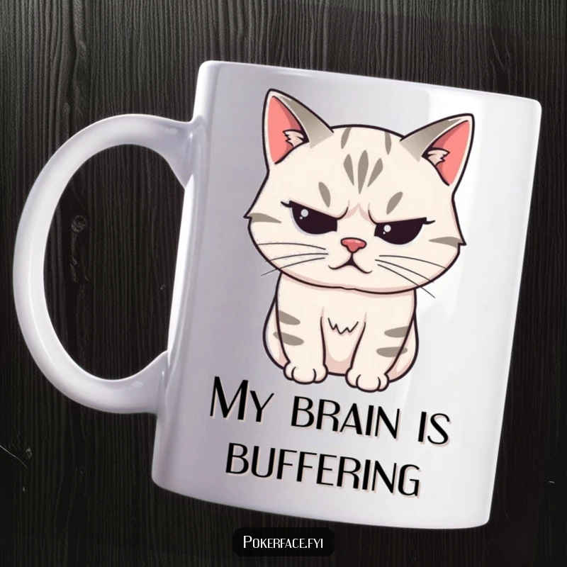 Funny Mug featuring a stoic cat character with a perfectly unreadable expression, exuding quiet, humorous mystery.