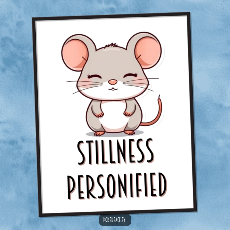 Funny Digital Art Print: A composed mouse with a perfectly still, emotionless face, adding a touch of minimalist humor to digital decor.