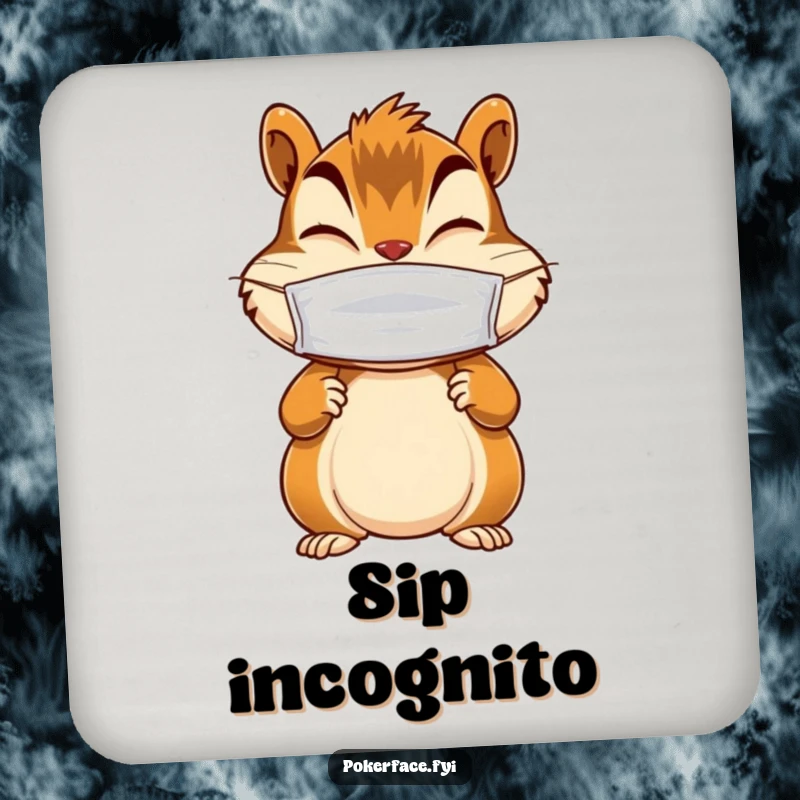 Funny drink coaster featuring a giggling chipmunk character with still paws, wearing a blank mask, protecting tables with mystery.