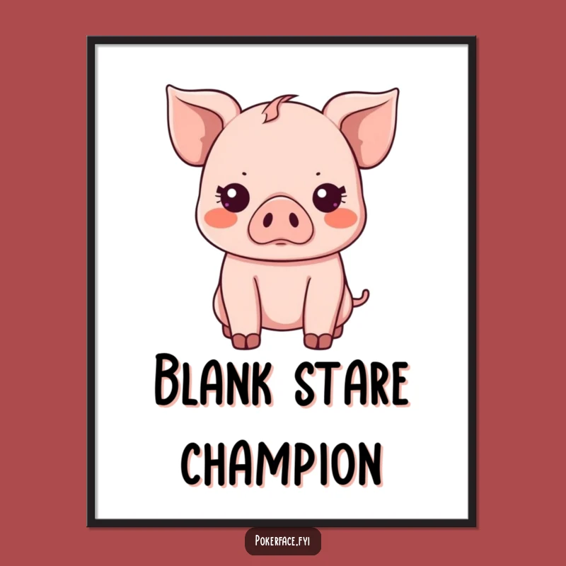 Funny Kawaii Piglet Poster: Emotionless Art, Chic Funny Gift Decor