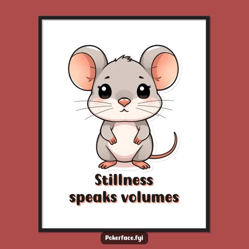 Funny Composed Mouse Poster - Add Intrigue to Your Walls
