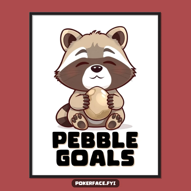 Funny Raccoon Poster: Content Pebble Collector Art Gift