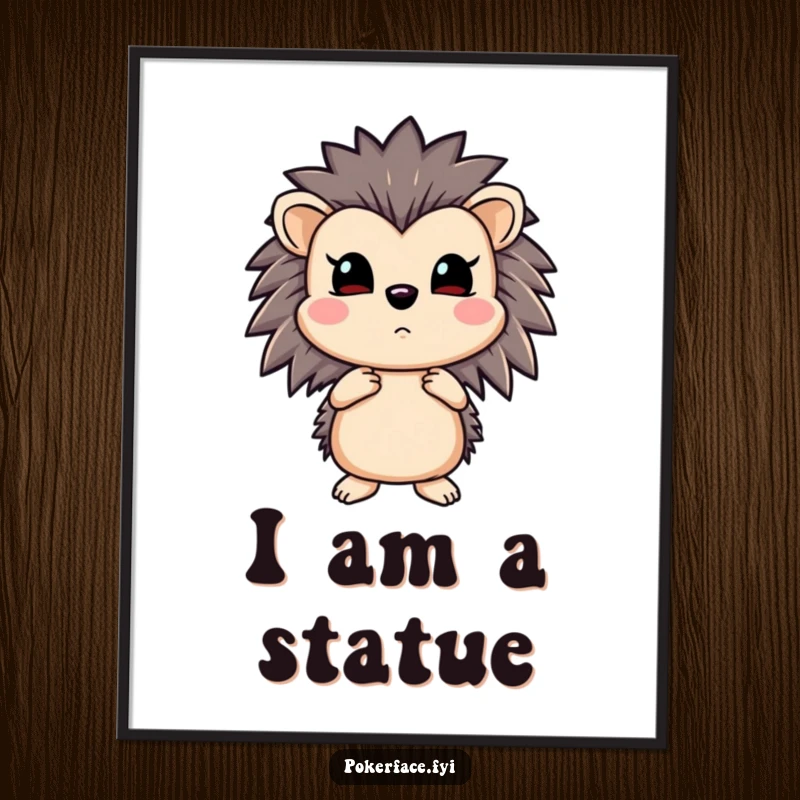 Funny poster of an emotionless hedgehog holding a straight flush, exuding an aura of absolute poker dominance.