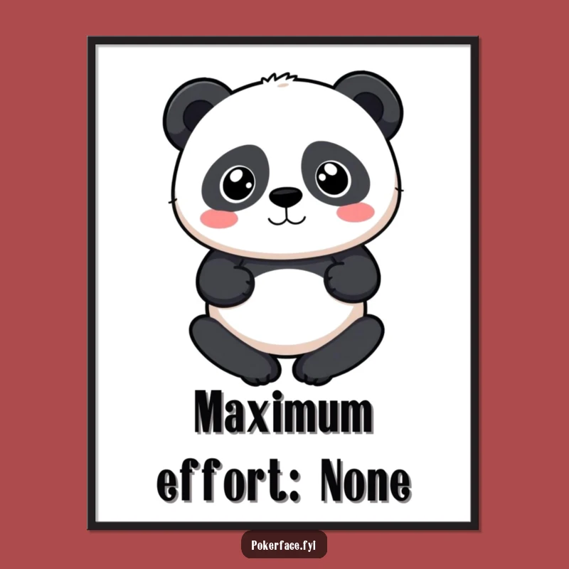 Funny Neutral Panda Poster: Perfectly Calm Art for Your Walls Gift