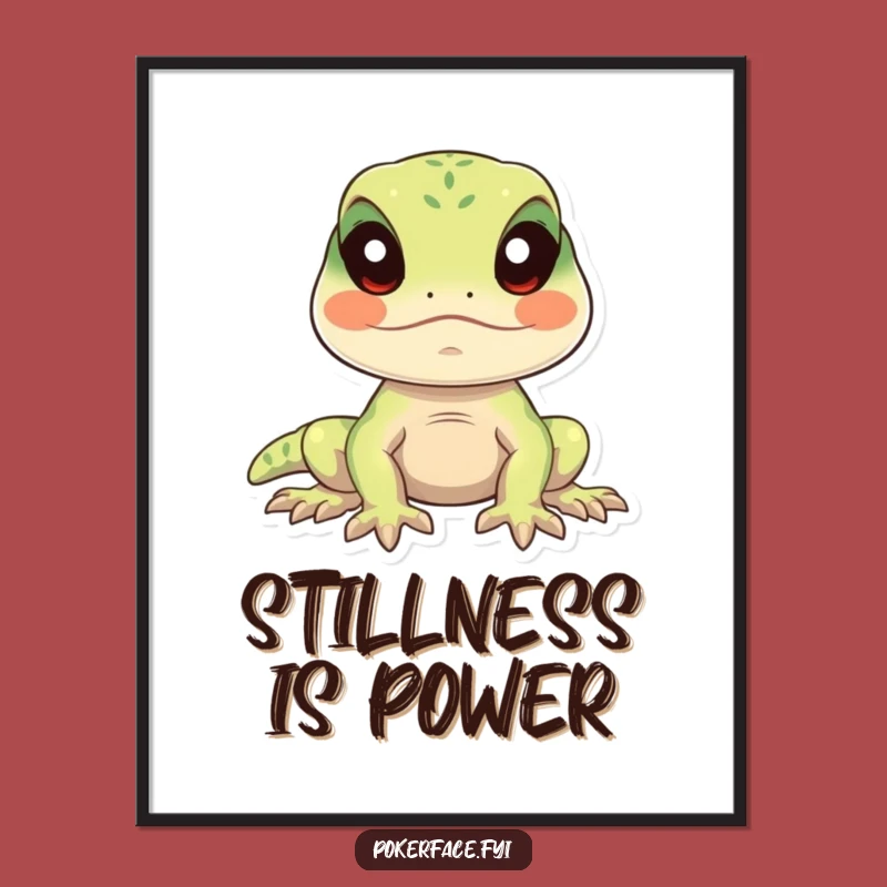Funny Calm Lizard Poster: Stillness Art for Walls, Tranquil Humor