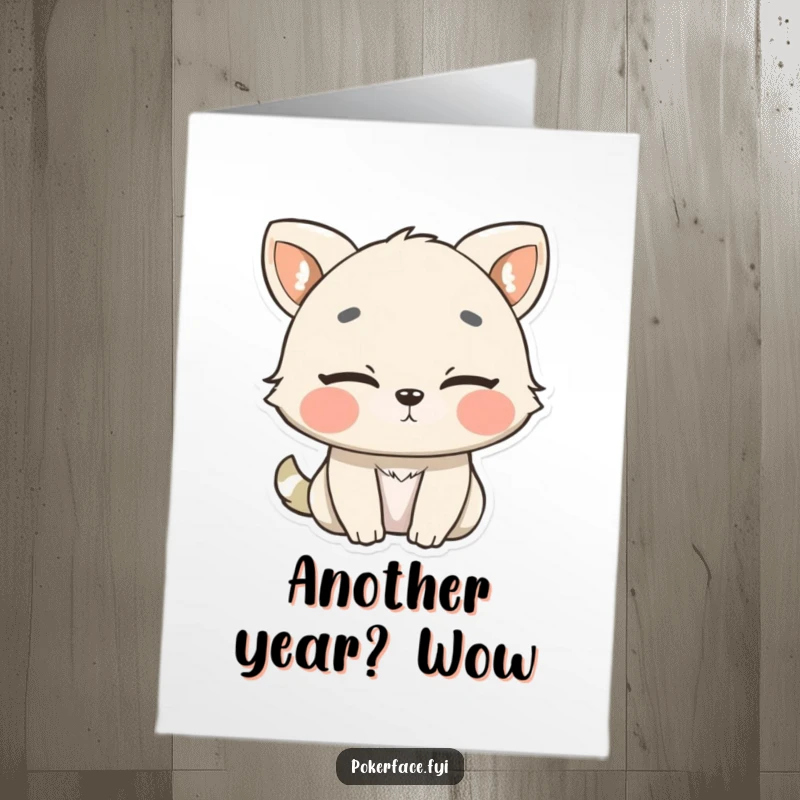 Funny Free Printable Birthday Card featuring an animal slowly blinking, conveying a 'seen it all before' vibe with dry humor.
