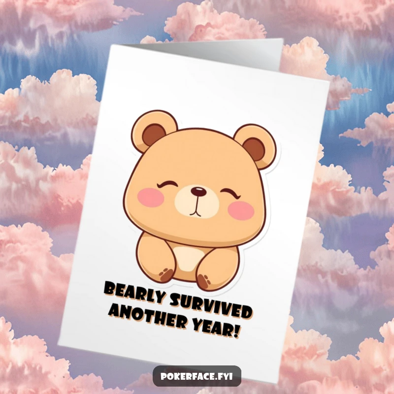 Funny Free Printable Birthday Card: Placid bear with a totally still expression, offering a quiet but comical birthday greeting.