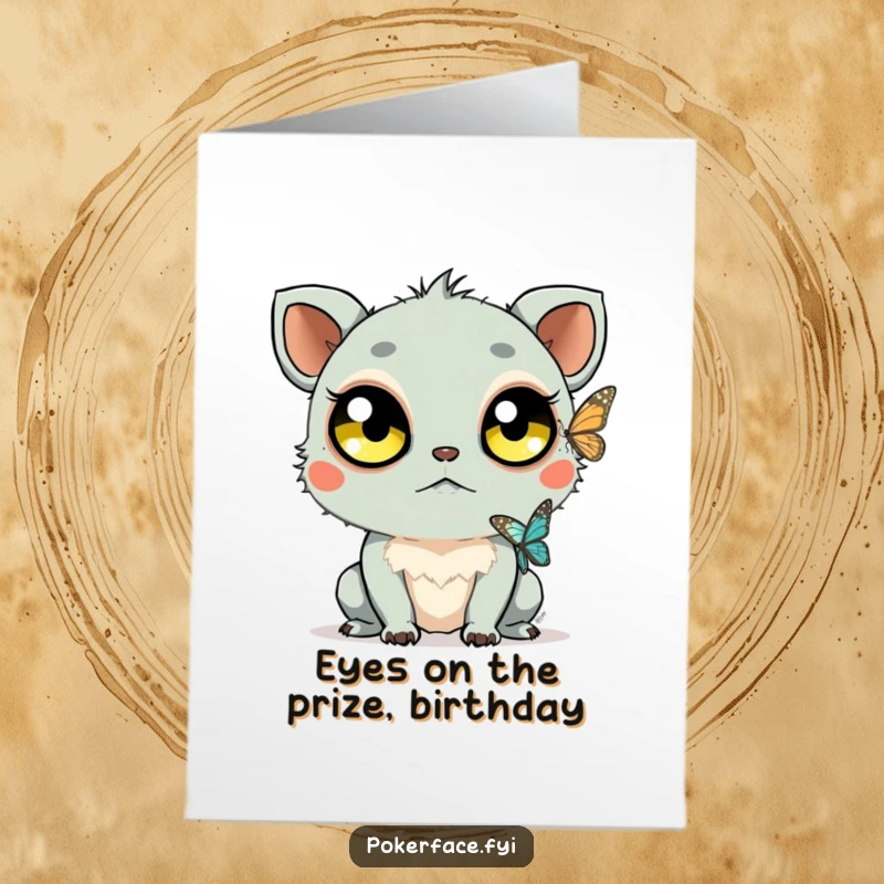 Funny Free Printable Birthday Card: Creature with huge unblinking eyes watches a butterfly with zero reaction.