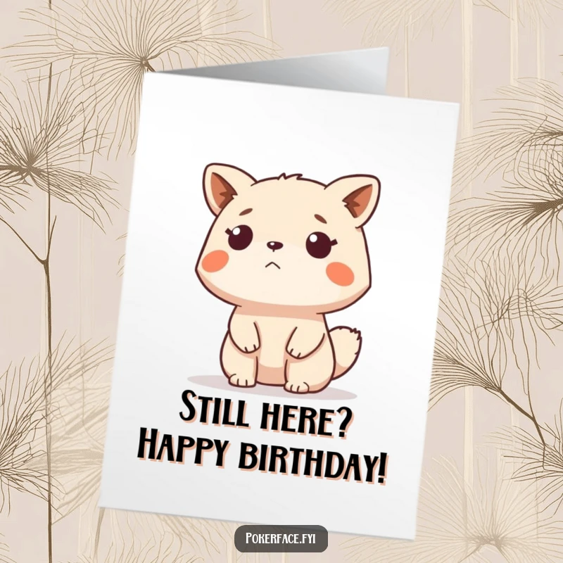 Funny Free Printable Birthday Card featuring a stoic animal watching everything with an impassive, unamused stare, available for download.