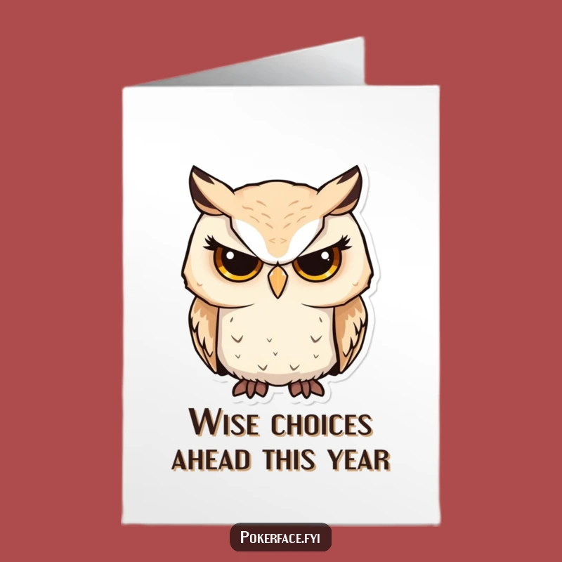 Free Printable Owl Birthday Card: Serious Focus, Funny Downloadable Greeting for Wise Fun