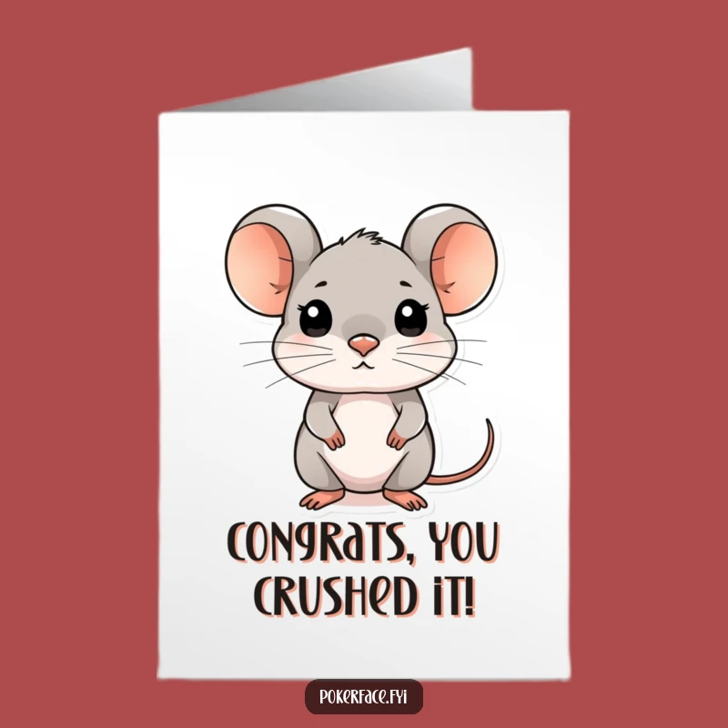 Free Printable Congrats Card: Composed Mouse DLX Funny Downloadable Gift