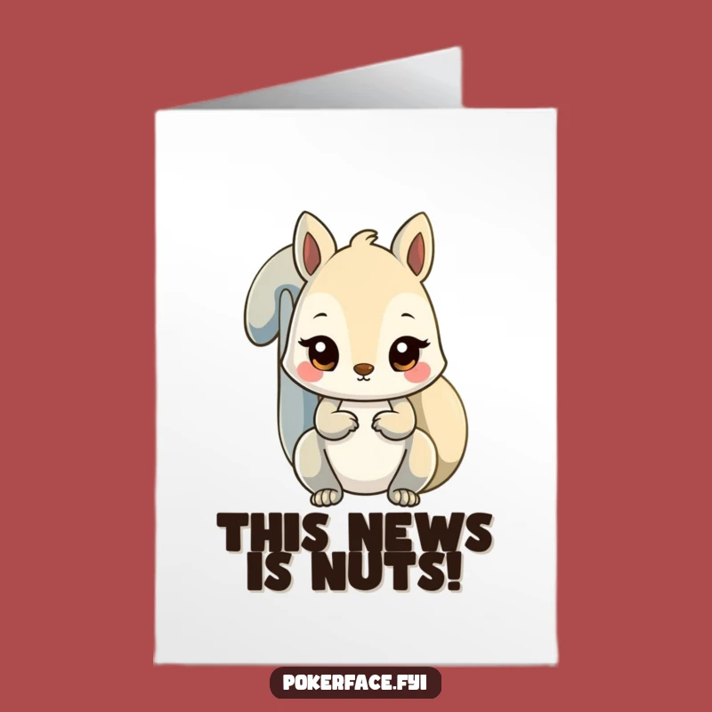 Free Printable Congrats Card: Unfazed Squirrel DLX Funny Downloadable Gift