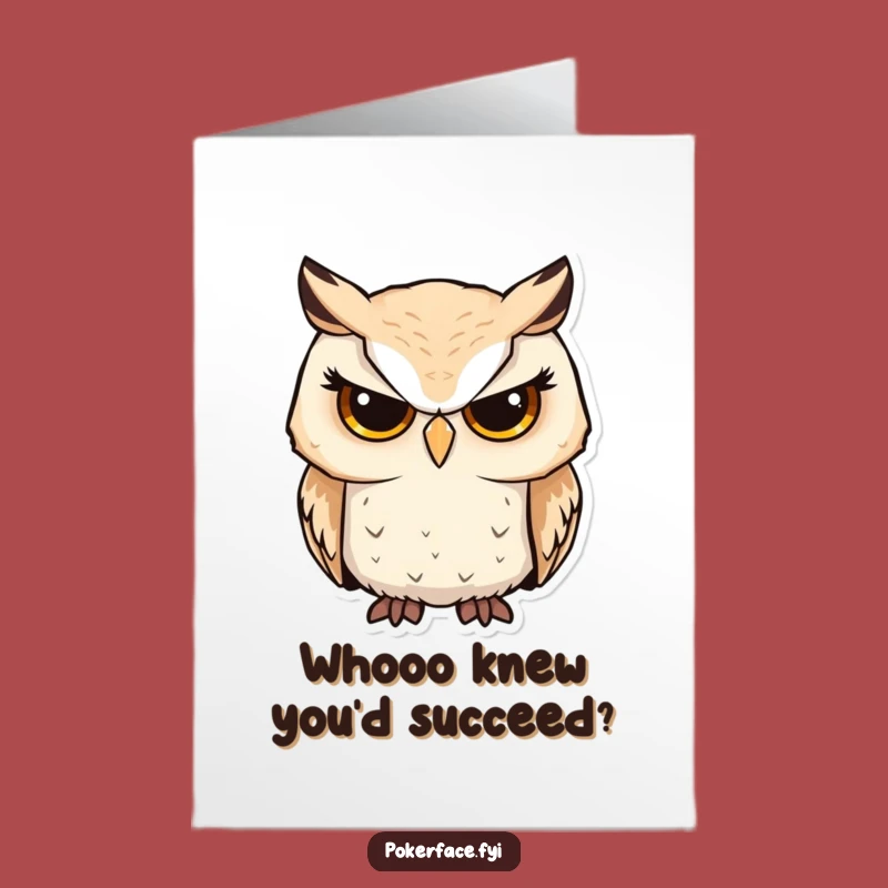 Free Printable Owl Congrats Card: Serious Focus, Downloadable Funny Greeting for Achievement