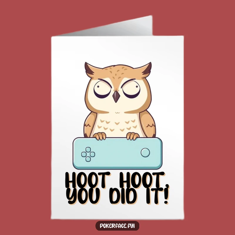 Free Printable Owl Congratulations Card: Funny Game Obsessed Downloadable Gift