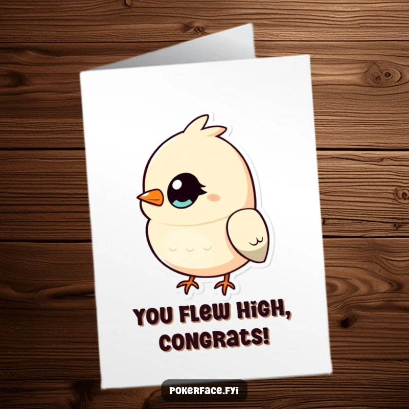 Funny Free Printable Congratulations Card: A bird character with a single, unblinking eye observing the celebration with a steady, unmoving stare.