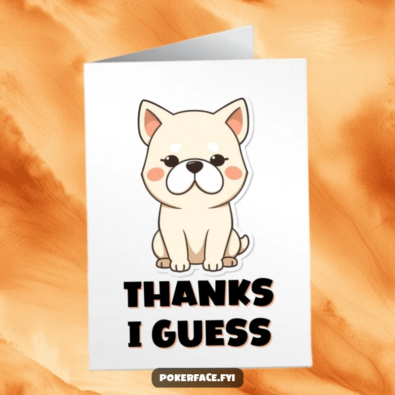 Funny free printable thank you card featuring a stoic dog with a blank expression, offering its thanks with zero emotion.