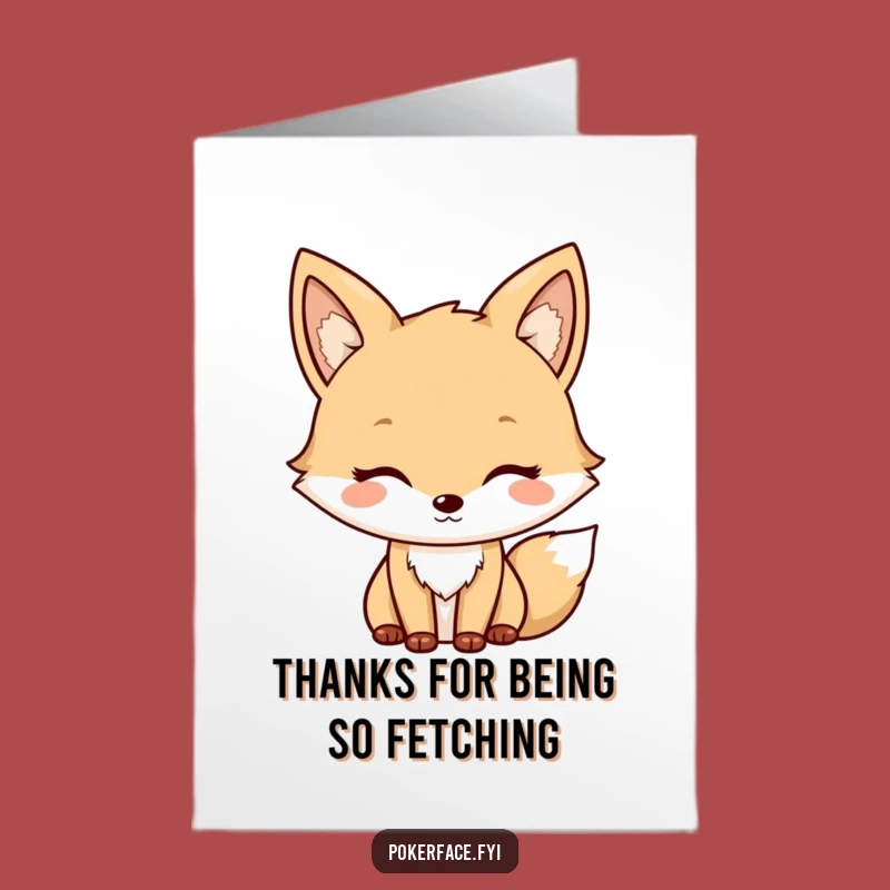Free Printable Fox Thank You Card: Mild Humor for Your Undemanding Appreciation