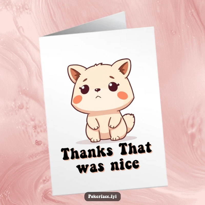 Funny Free Printable Thank You Card showing a stoic animal observing with an impassive expression, conveying thanks with understated humor.