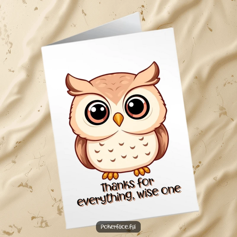 Funny Free Printable Thank You card: A serene owl with wide, unwavering eyes offers a calm and appreciative thank you.