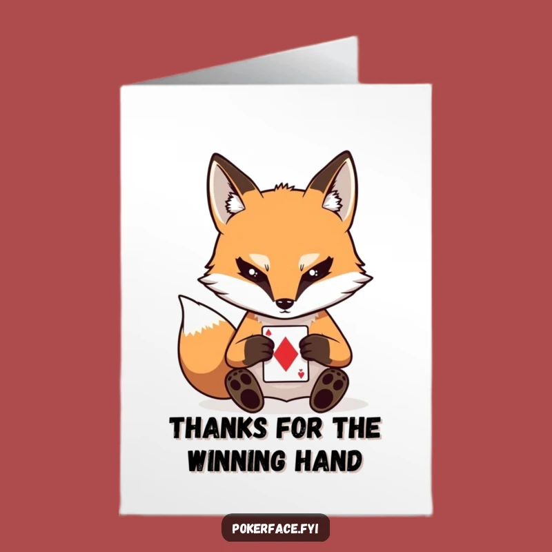 Free Printable Thank You Card: Stoic Fox Poker Face Humorous Downloadable Gift for Reserved Thanks