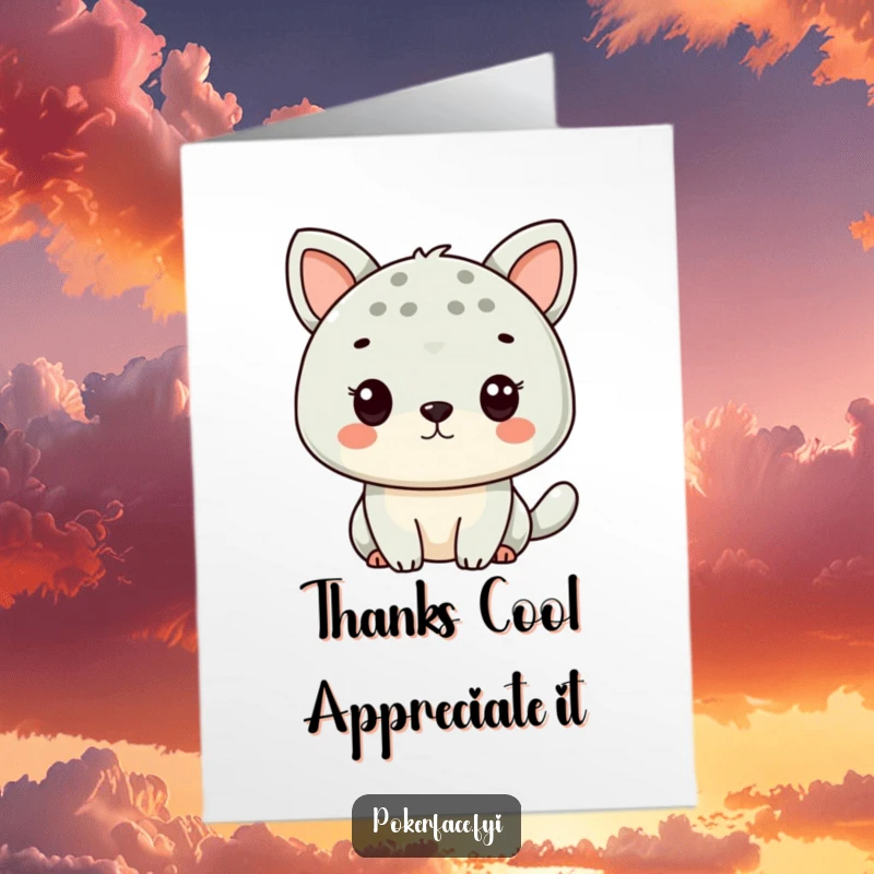 Funny Free Printable Thank You Card: A cute animal character with a perfectly neutral face, offering a dryly humorous thank you.