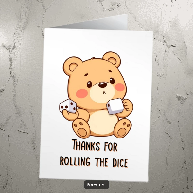 Funny Free Printable Thank You Card: A bear with no emotion holds dice, humorously delivering a silent, stoic thank you.
