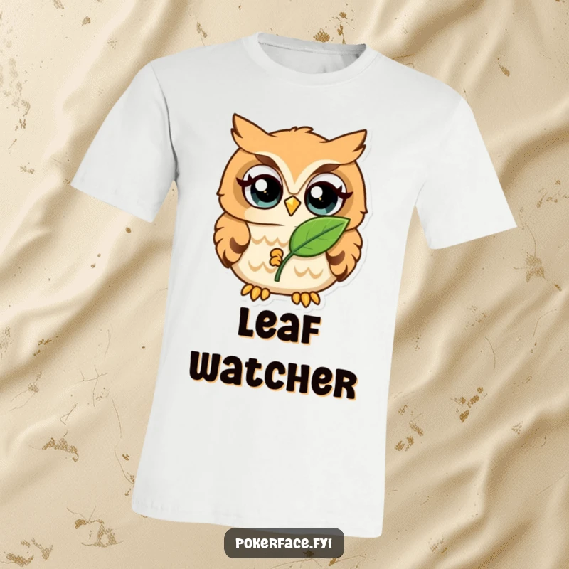 Funny T-Shirt with a wide-eyed owl holding a single leaf, highlighting focused observation and quirky humor.