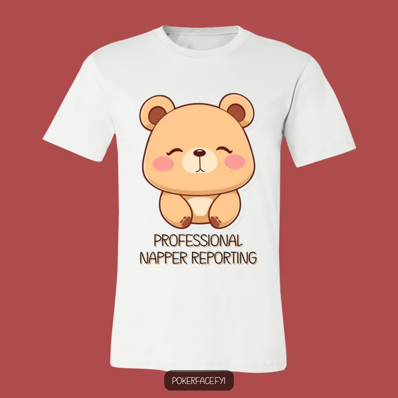 Funny Placid Bear T-Shirt: Hilarious Chill Tee for Ultimate Relaxation!