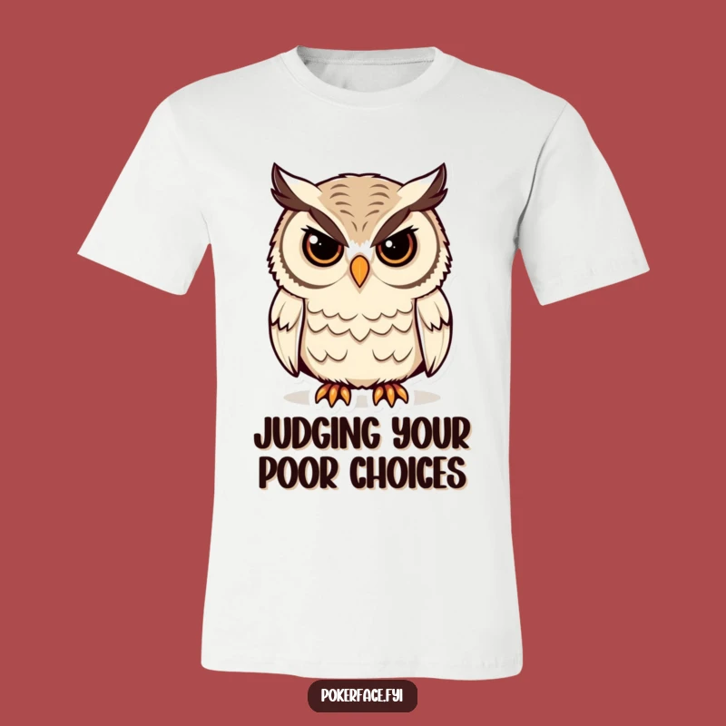 Funny Stoic Owl T-Shirt: Unblinking Wisdom in Comfy Cotton for Him or Her